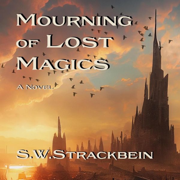 Mourning of Lost Magics (eBook, ePUB) Mourning of Lost Magics (eBook, ePUB)