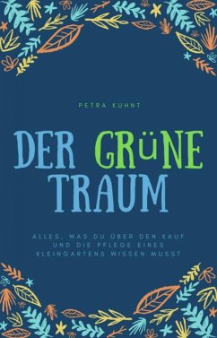 Der grüne Traum (eBook, ePUB) - Kuhnt, Petra