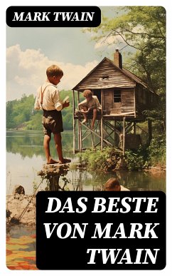 Das Beste von Mark Twain (eBook, ePUB) - Twain, Mark