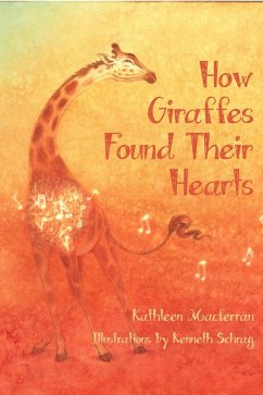 How Giraffes Found Their Hearts (eBook, ePUB) - Macferran, Kathleen