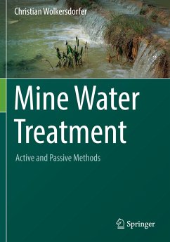 Mine Water Treatment ¿ Active and Passive Methods - Wolkersdorfer, Christian