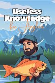 Useless Knowledge for Anglers (eBook, ePUB)