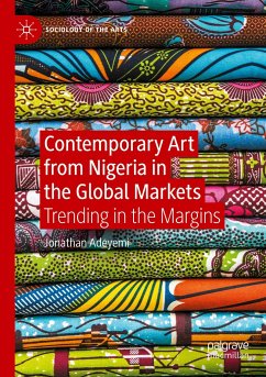 Contemporary Art from Nigeria in the Global Markets - Adeyemi, Jonathan