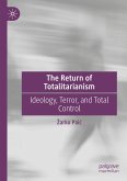 The Return of Totalitarianism
