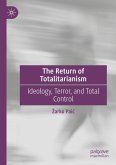 The Return of Totalitarianism