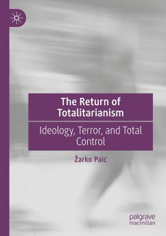 The Return of Totalitarianism - Paic, Zarko