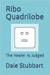 Ribo Quadrilobe: The Healer is Judged... - Bild 1
