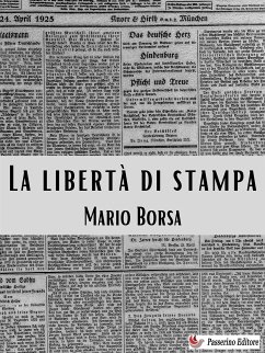 La libertà di stampa (eBook, ePUB) - Borsa, Mario