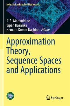 Approximation Theory, Sequence Spaces and Applications