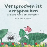 Versprochen ist versprochen und wird auch nicht gebrochen (eBook, ePUB)