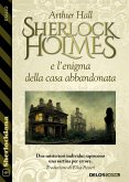 Sherlock Holmes e l&quote;enigma della casa abbandonata (eBook, ePUB)