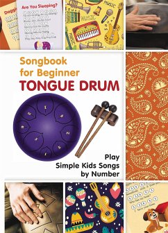 Tongue Drum Songbook for Beginner: Play Simple Kids Songs by Number (eBook, ePUB) - Winter, Helen