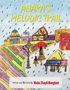 Anara’s Melodic Trail (eBook, ePUB) - Thayil Manglani, Nisha