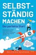 Selbstständig machen - Der perfekte... - Bild 1