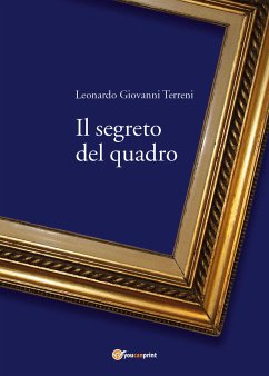 Il segreto del quadro (eBook, ePUB) - Giovanni Terreni, Leonardo