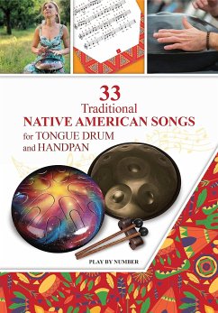 33 Traditional Native American Songs for Tongue Drum and Handpan (fixed-layout eBook, ePUB) - Winter, Helen