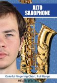 Alto Saxophone: Colorful Fingering Chart. Full Range (eBook, ePUB)