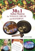 30 and 1 Indian Mantras for Tongue Drum and Handpan: Play by Number (fixed-layout eBook, ePUB)