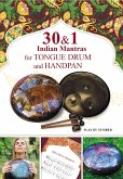 30 and 1 Indian Mantras for Tongue Drum and Handpan: Play by Number (eBook, ePUB)