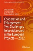 Cooperation and Enlargement: Two Challenges to be Addressed in the European Projects—2022 (eBook, PDF)