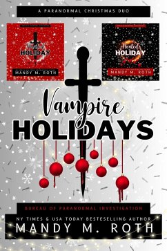 Vampire Holidays: A Paranormal Christmas Duo (eBook, ePUB) - Roth, Mandy M.