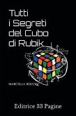 Tutti i Segreti del Cubo di Rubik (eBook, ePUB)