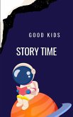 Story Time (Good Kids, #1) (eBook, ePUB)