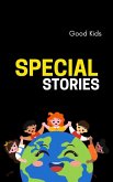Special Stories (Good Kids, #1) (eBook, ePUB)
