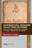 Supernatural Speakers in Old English Verse (eBook, PDF)