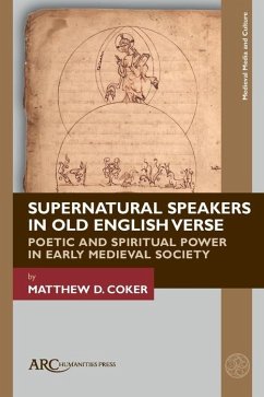 Supernatural Speakers in Old English Verse (eBook, PDF) - Coker, Matthew D.