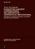 Forgotten Ancient Commentaries on Aristotle's >Sophistical Refutations< (eBook, ePUB)
