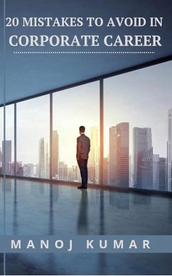 Cover 20 Mistakes to Avoid in Corporate Career (eBook, ePUB)
