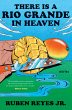 There Is a Rio Grande in Heaven (eBook,... - Bild 1