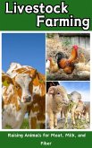 Livestock Farming : Raising Animals for Meat, Milk, and Fiber (eBook, ePUB)