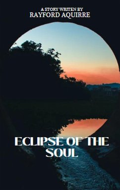 Eclipse Of The Soul (eBook, ePUB) - Aquirre, Rayford