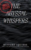 The Abyssal Whispers (eBook, ePUB) The Abyssal Whispers (eBook, ePUB)