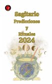 Sagitario Predicciones y Rituales 2024 (eBook, ePUB)