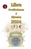 Libra Predicciones y Rituales 2024 (eBook, ePUB)