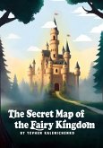 The Secret Map of the Fairy Kingdom (eBook, ePUB)
