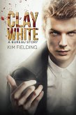 Clay White (The Bureau, #2) (eBook, ePUB)