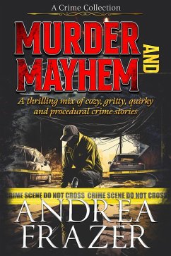 Murder and Mayhem (eBook, ePUB) - Frazer, Andrea