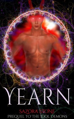 Yearn (The Idol Demons, #0) (eBook, ePUB) - Stone, Sazora