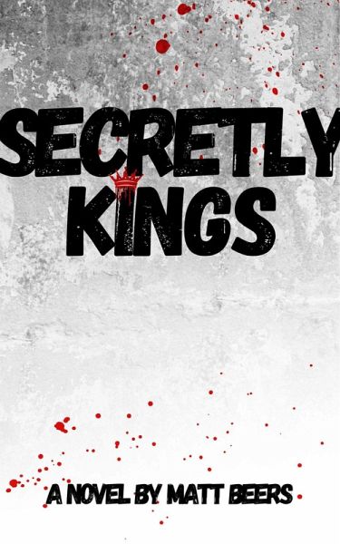Secretly Kings (eBook, ePUB)