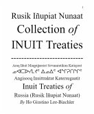Rusik Iñupiat Nunaat Collection of Inuit Treaties (Grand Collection of INUIT Treaties, #1) (eBook, ePUB)