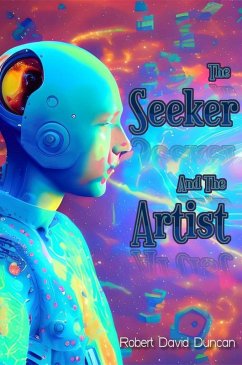 The Seeker and the Artist (eBook, ePUB) - Duncan, Robert David