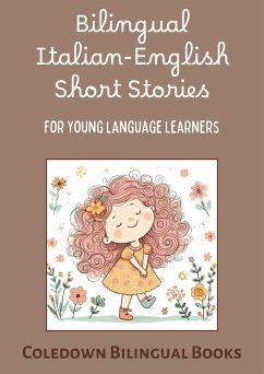 Bilingual Italian-English Short Stories for Young Language Learners (eBook, ePUB) - Books, Coledown Bilingual