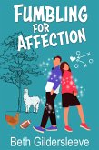 Fumbling For Affection (The Buchanans, #1) (eBook, ePUB)