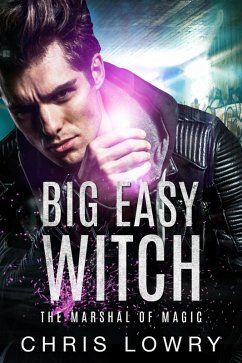 Big Easy Witch (The Marshal of Magic Series) (eBook, ePUB) - Lowry, Chris