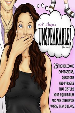 C.P. Sharpe's Unspeakable! (eBook, ePUB) - Sharpe, C. P.; Sharpe, C. P.