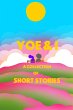Yoe & I, A Collection Of Short Stories... - Bild 1
